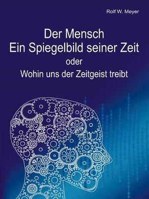 cover image of Der Mensch – Ein Spiegelbild seiner Zeit